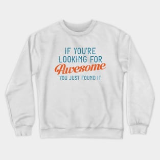 If You’re Looking For Awesome Crewneck Sweatshirt